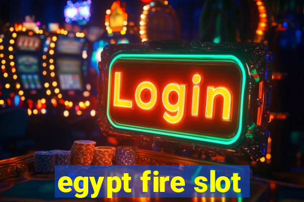 egypt fire slot