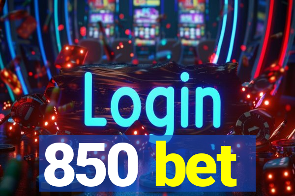 850 bet