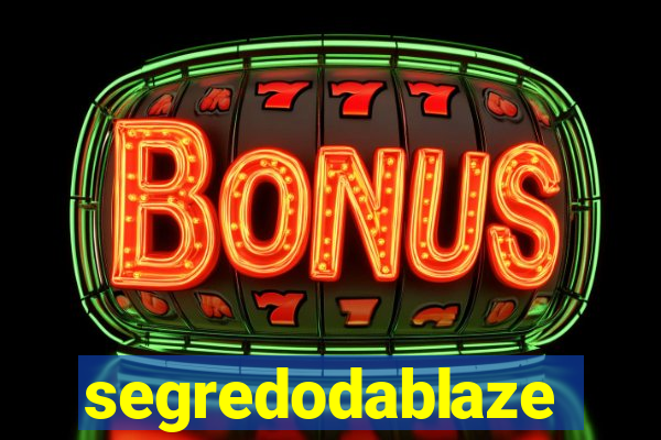 segredodablaze