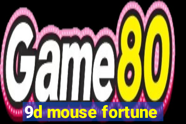 9d mouse fortune