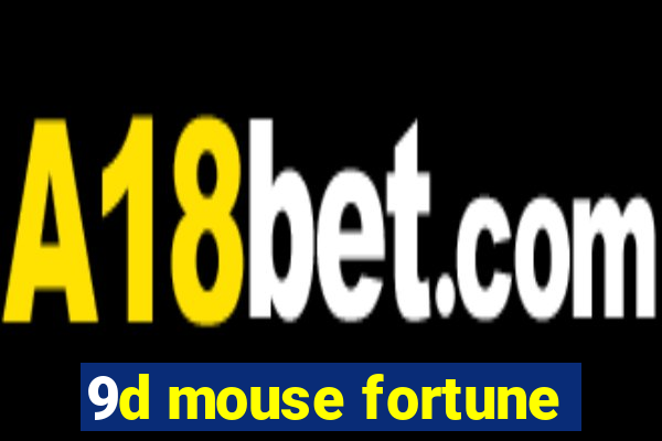 9d mouse fortune