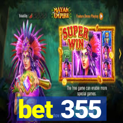 bet 355