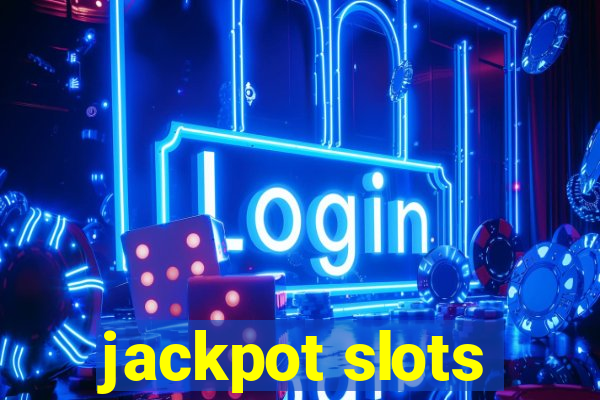 jackpot slots