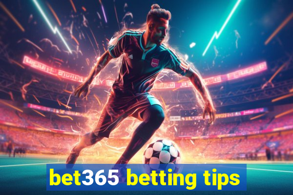 bet365 betting tips