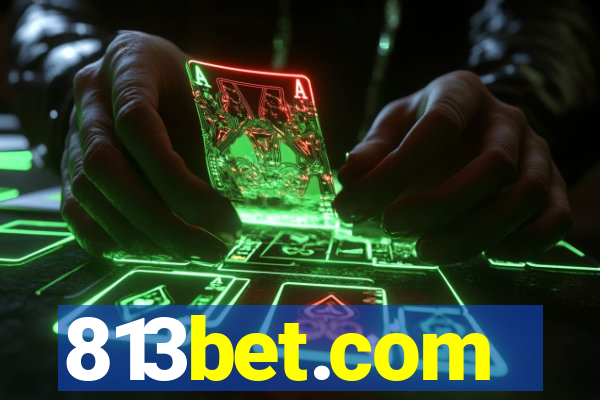 813bet.com