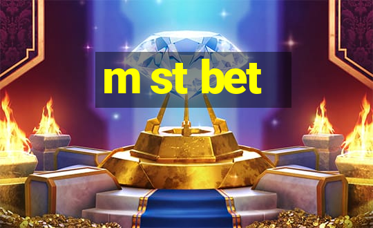 m st bet