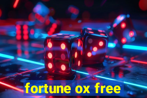 fortune ox free