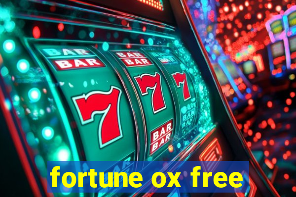 fortune ox free