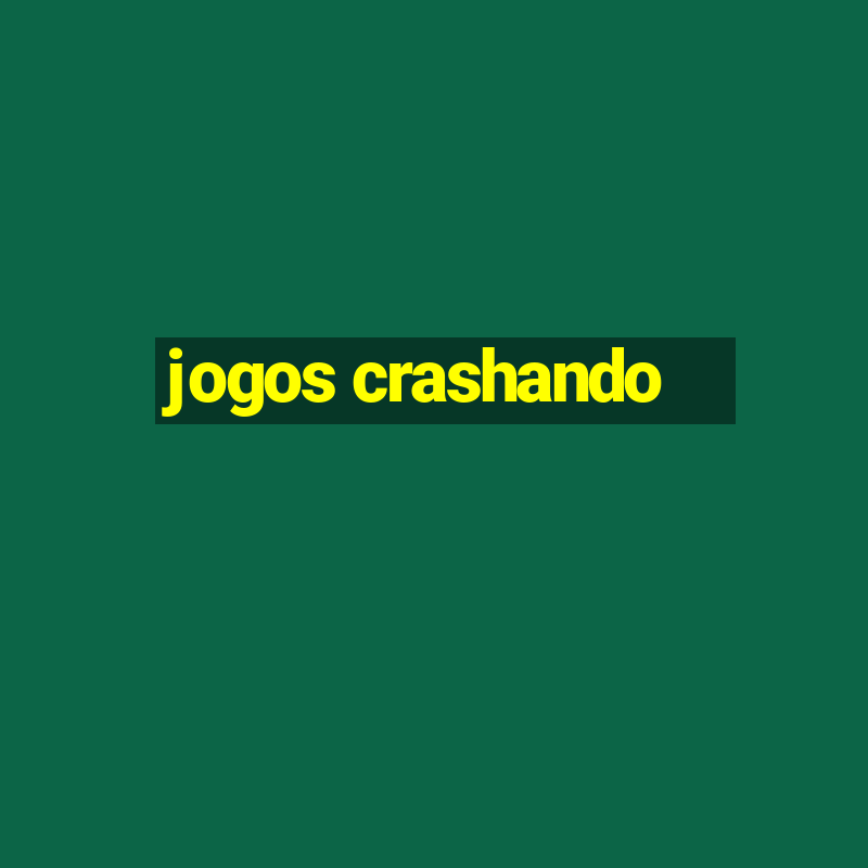 jogos crashando