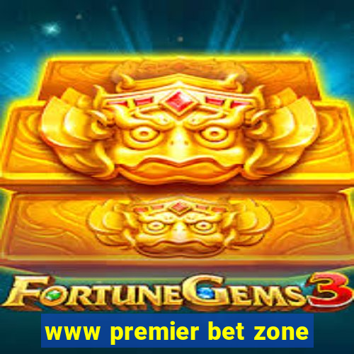 www premier bet zone