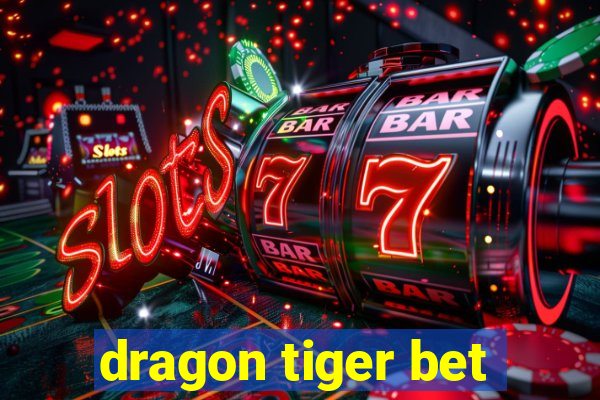 dragon tiger bet