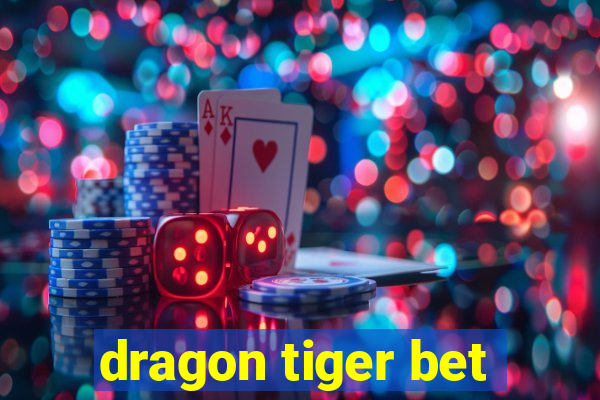 dragon tiger bet