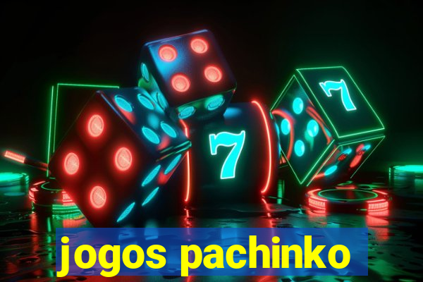 jogos pachinko