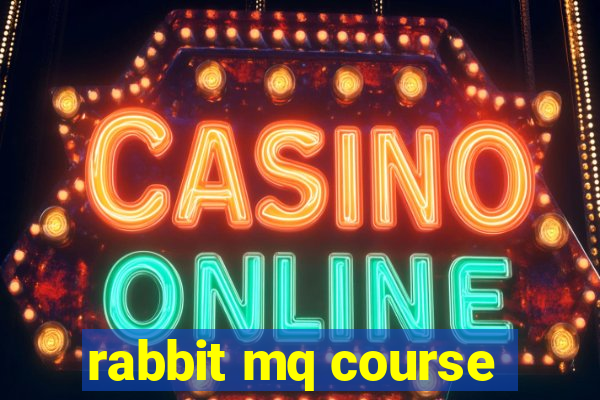 rabbit mq course