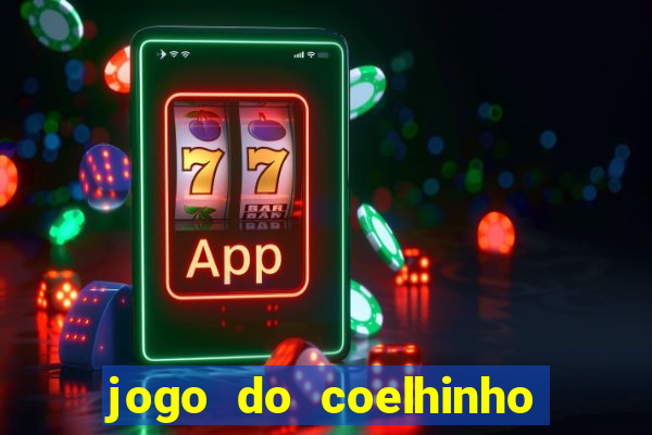 jogo do coelhinho que ganha dinheiro