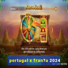 portugal x fran?a 2024