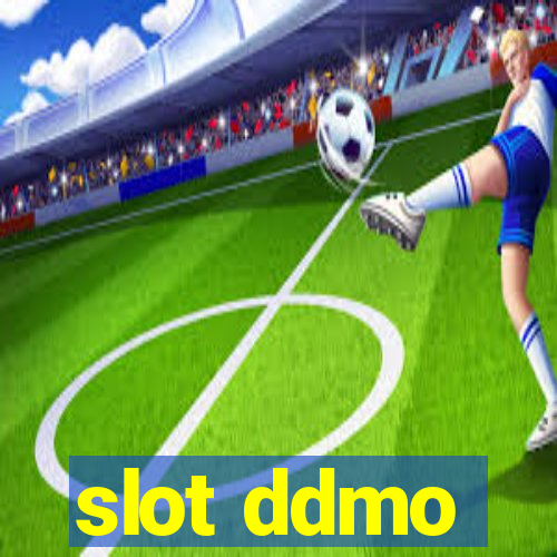 slot ddmo