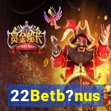 22Betb?nus