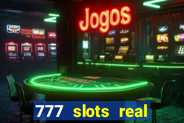 777 slots real money apk