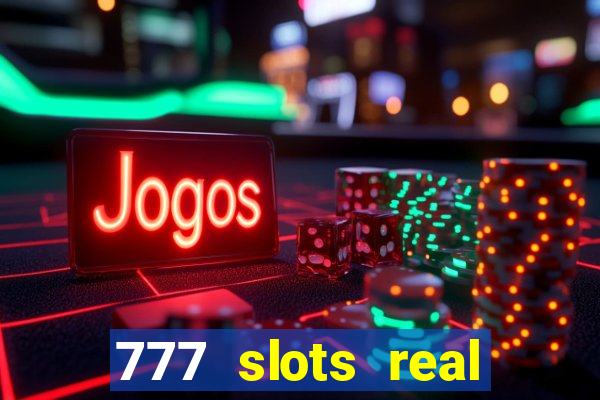 777 slots real money apk