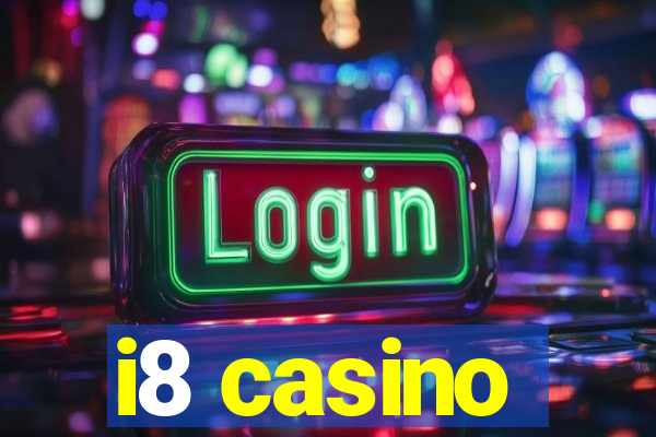 i8 casino