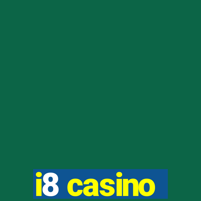 i8 casino