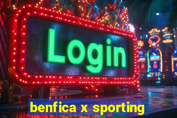 benfica x sporting