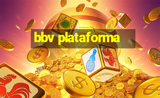 bbv plataforma