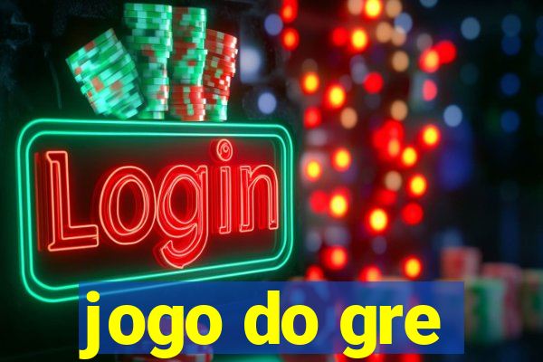 jogo do gre