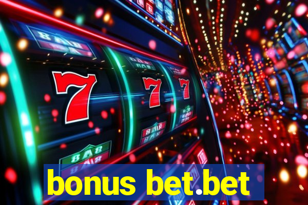 bonus bet.bet