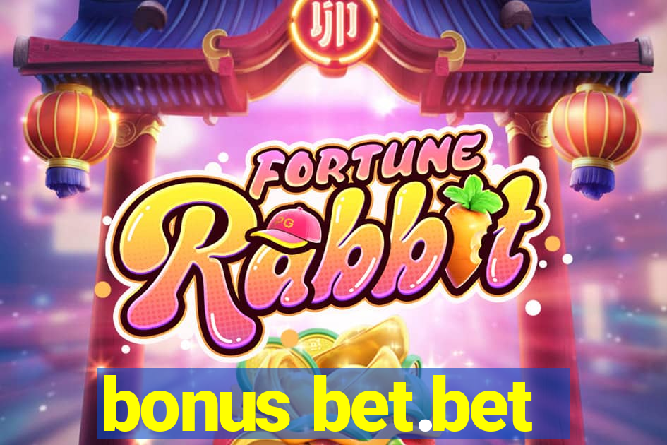 bonus bet.bet