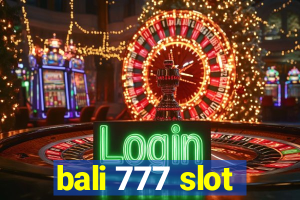 bali 777 slot