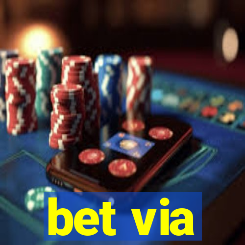 bet via