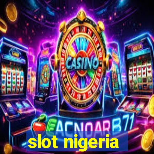 slot nigeria