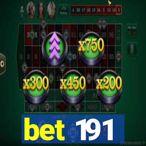 bet 191