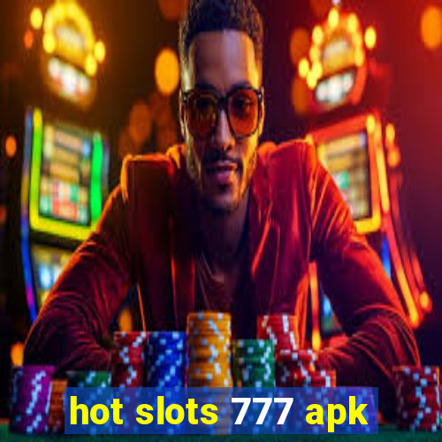 hot slots 777 apk