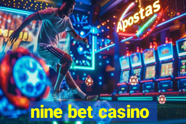 nine bet casino