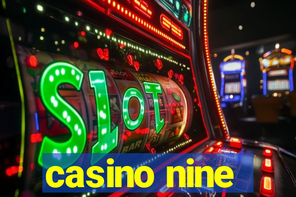 casino nine