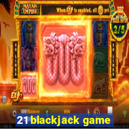 21 blackjack game