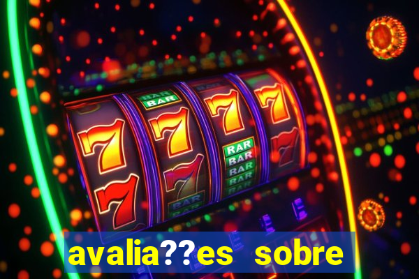 avalia??es sobre slots: 777 jogos de cassino