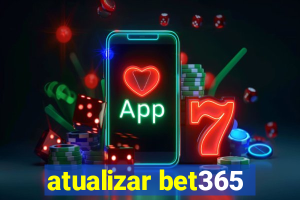 atualizar bet365