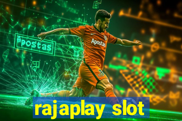 rajaplay slot