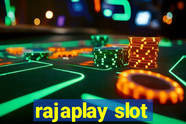 rajaplay slot