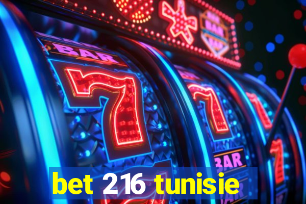 bet 216 tunisie