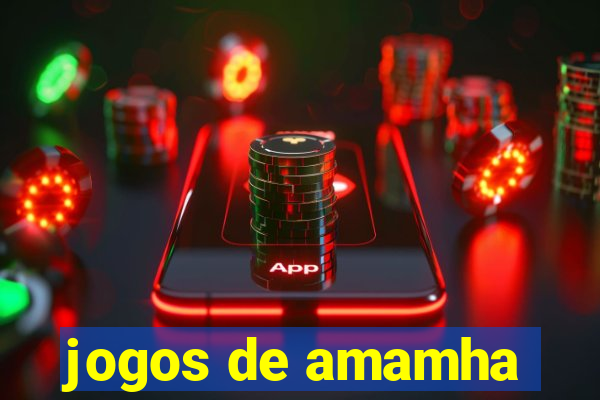 jogos de amamha