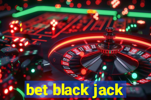 bet black jack