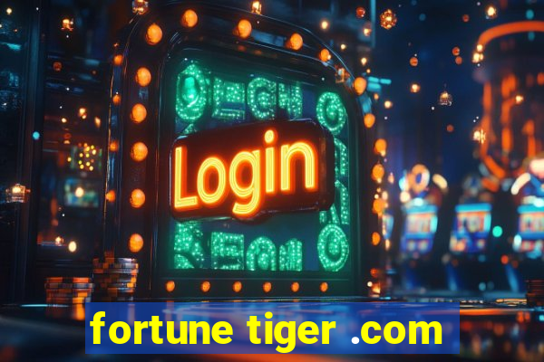 fortune tiger .com