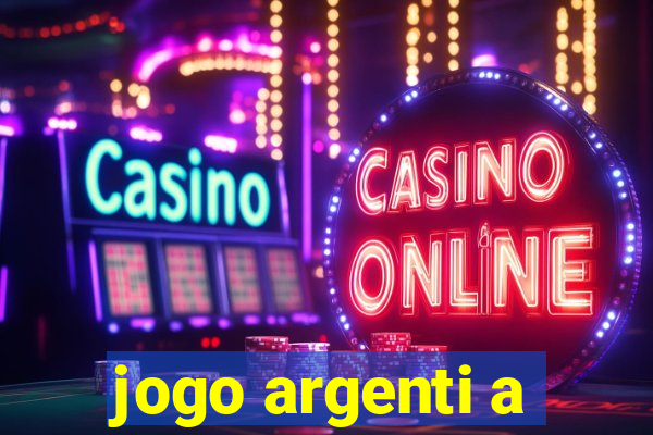 jogo argenti a