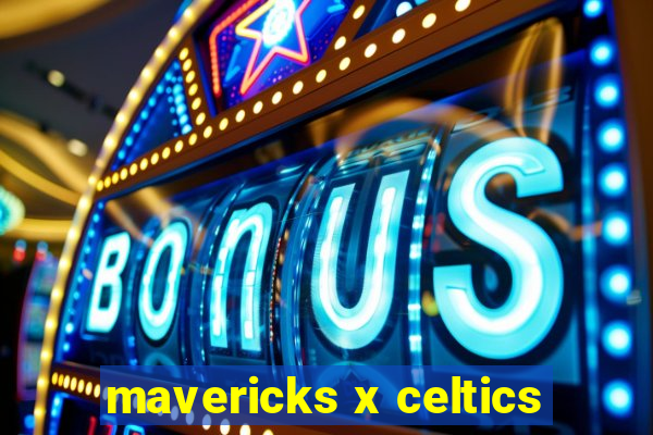 mavericks x celtics