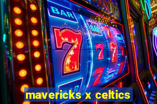 mavericks x celtics